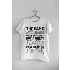 The game was rigged fehér póló