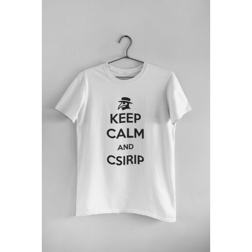 Keep calm and csirip fehér póló