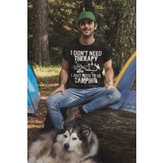 I just need to go camping fekete póló