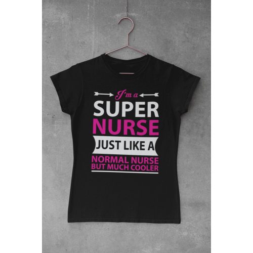 I'm a super nurse fekete póló