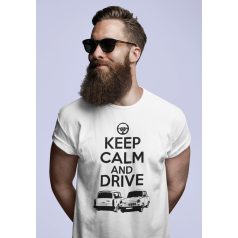 Keep calm and drive..trabant fehér póló