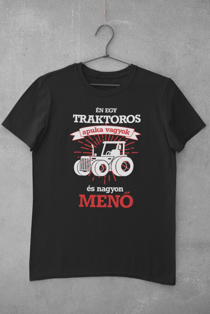 Én egy traktoros apuka vagyok fekete póló