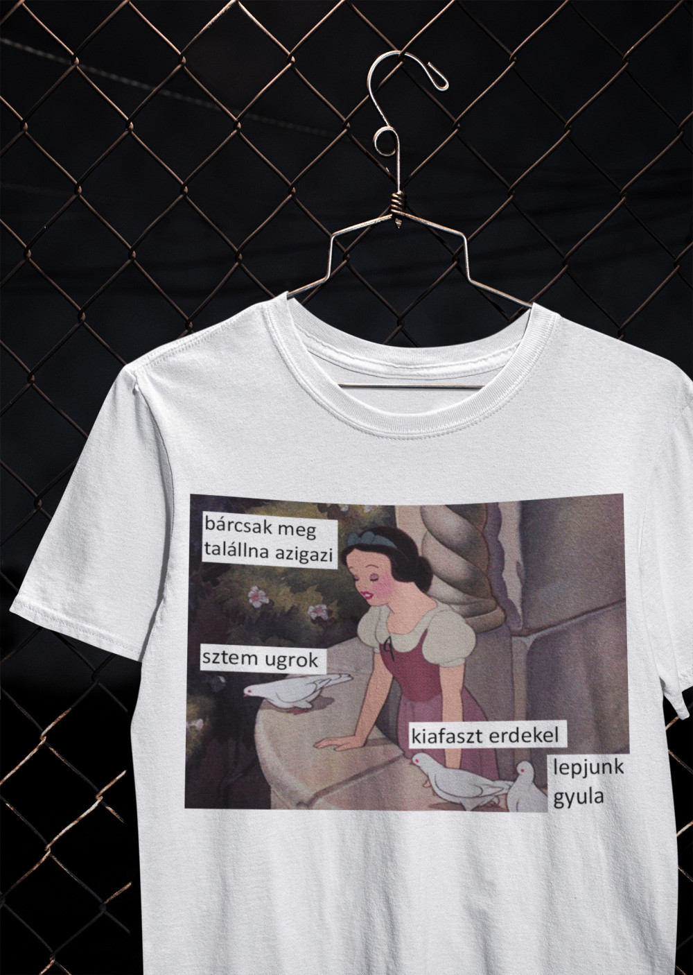 Bárcsak meg talállna azigazi fehér póló