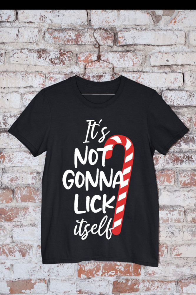 It's not gonna lick itself- Nem fogja megnyalni magát póló