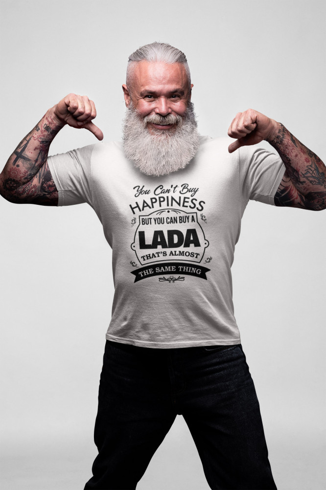 You can't buy happiness..Lada fehér póló