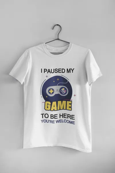I paused my game to be here fehér póló 1