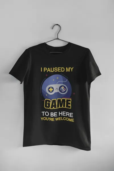 I paused my game to be here fekete póló 1