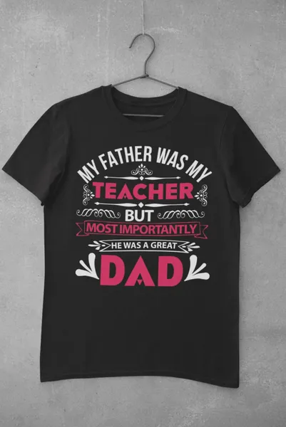 My father was my teacher fekete póló
