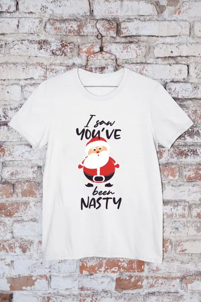 I saw you've been nasty fehér póló